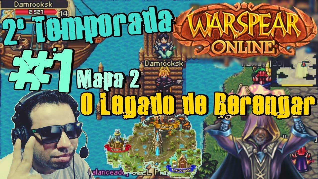 WarSpear Online - 2º Temporada Mapa 2 (Irselnort) Ate o Mapa 4